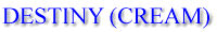 Destiny Cream